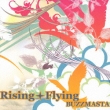 Rising +Flying