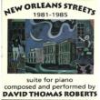 New Orleans Streets 1981-1985suite For Piano