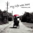 My Life Was Here