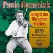 King Of The Ukrainian Fiddlers
