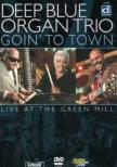 Going To Town, Live At The Green Mill