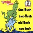 One Bush Two Bush Old Bush