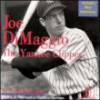 Joe Dimaggio: Yankee Clipper