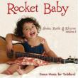 Rocket Baby: Shake Rattle & Rhyme 2