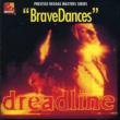Brave Dances
