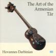 Art Of Armenian Tar