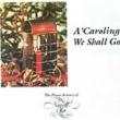 Caroling We Shall Go