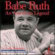 Babe Ruth: American Legend