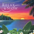 Slow & Relax: Hawaiian Style