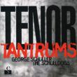 Tenor Tantrums