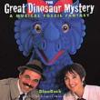 Great Dinosaur Mystery: Musical Fossil Fantasy