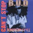 Cant Stop B.u.d.