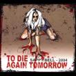 To Die Again Tomorrow
