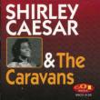 Shirley Caesar & Caravans