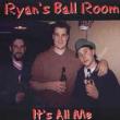 Ryan' s Ball Room