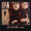 All Hail Me (Ep)