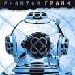 Phantom Frank