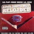Down South Mudd Reloaded