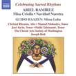 Misa Criolla, Navidad Nuestra, Etc: J.holt / Washington Choral Arts Society