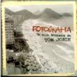 Fotografia -Os Anos Douradosde Tom Jobim