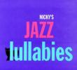 Nicky' s Jazz Lullabies