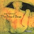 The Song Of Songs: D.milnes Sanfrancisco Contemporary Music Players Et