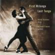 First Milonga Last Tango: Noakes(Fl)R.hand(G)