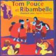 Tom Pouce & Ribambelle