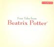 Four Tales From Beatrix Potter: Rundell / Bbc Concert O Singers Staunton