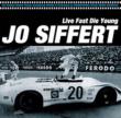 Jo Sifert: Live Fast Die Young