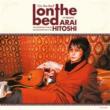 On The Bed -Arai Hitoshi Solo Cover Album-