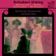 Schubert Dialogue: Nott / Bambergso