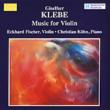 Works For Violin: Eckhardt Fischer(Vn)Kohn(P)