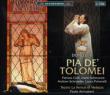 Pia De' tolomei: Arrivabeni / Teatro La Fenice Ciofi Schmunck Schroeder