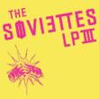 Soviettes Lp Iii