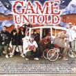 Game Untold