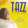 Tazz: It' s All Good