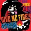 Give Me Fire