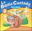 Biblia Cantada: Antiguo Testamento