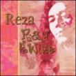 Reza: Ray Of The Wine
