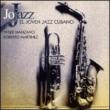 Jo Jazz: El Joven Jazz Cubano