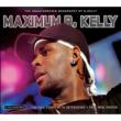 Maximum R Kelly -Audio Biog