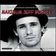 Maximim Jeff Buckley -Audio Biography