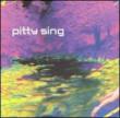 Pitty Sing