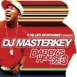 THE LIFE ENTERTAINMENT.PRESENTS DADDY' S HOUSE VOL.3