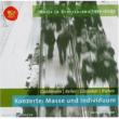 Musik In Deutschland 1950-2000vol.8 Konzerte: Masse & Individuum