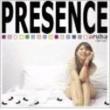 Presence