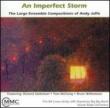 Imperfect Storm: Large Ensemble Compositions