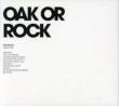 Oak Or Rock