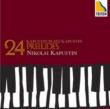 24 Preludes, Etc: Kapustin(P)